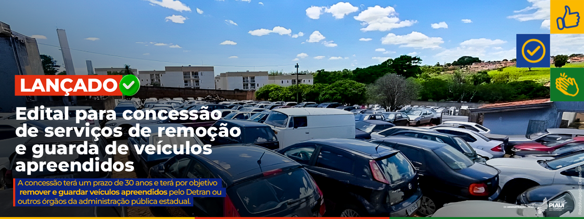 Governo do Piauí lança edital para concessão de serviços de remoção e guarda de veículos apreendidos
